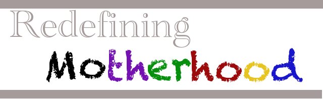 redefining motherhood